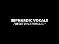 Video 2: Sephardic Vocals | Kontakt Preset Walkthrough