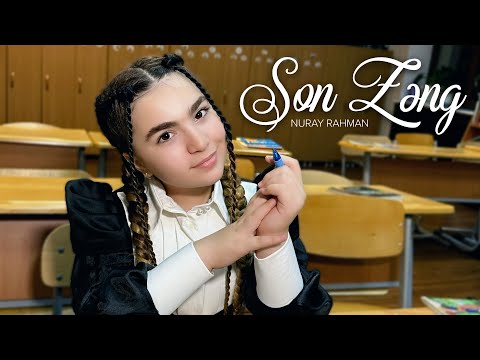 Nuray Rahman — Son Zəng (Rəsmi Musiqi Videosu)