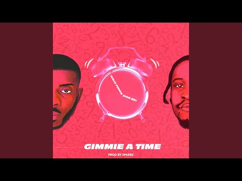 Gimmie a Time