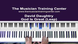 How to Play &quot;God Is Great (Leap)&quot; by David Daughtry