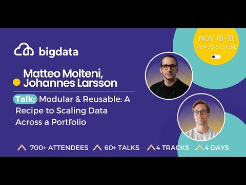 Matteo Molteni, Johannes Larsson: Modular & Reusable: A Recipe to Scaling Data Across a Portfolio