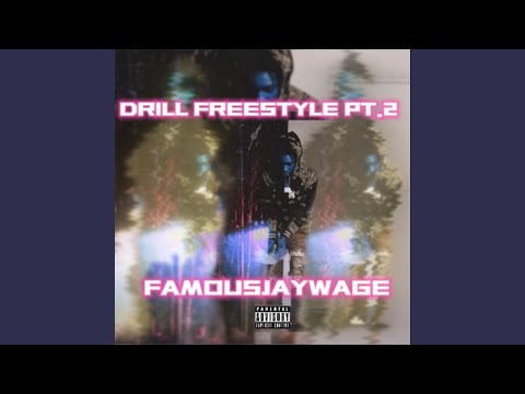 Drill Freestyle, Pt. 2