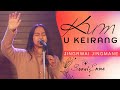 Kum U Keirang Sophi Emma Jingrwai Jingmane Khasi Gospel Song LIVE 2022