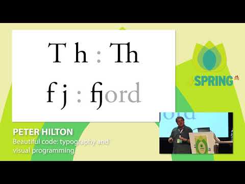 J-Spring 2018: Peter Hilton - Beautiful code: typography and visual programming