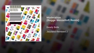 Moderation (Bugge Wesseltoft Remix)