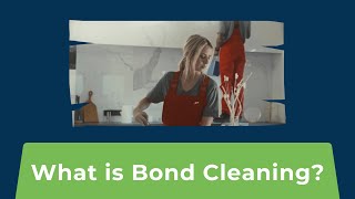 What is Bond Cleaning?