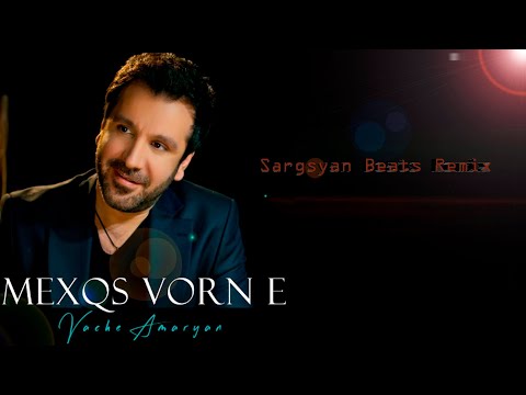Sargsyan Beats ft. Vache Amaryan - Mexqs Vorne E (Remix) 2020