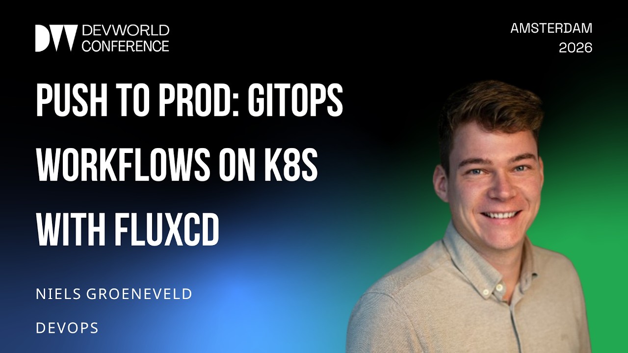 Niels Groeneveld - Push to Prod: GitOps Workflows on k8s with FluxCD