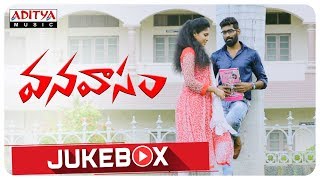 Vanavasam Full Songs Jukebox
