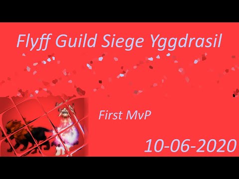Flyff Guild Siege Yggdrasil 2020-06-10 - Tokariu - Ranger - First MvP