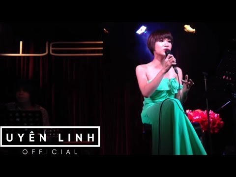 |Live| Đêm Nay Em Mơ Về Anh - Uyên Linh
