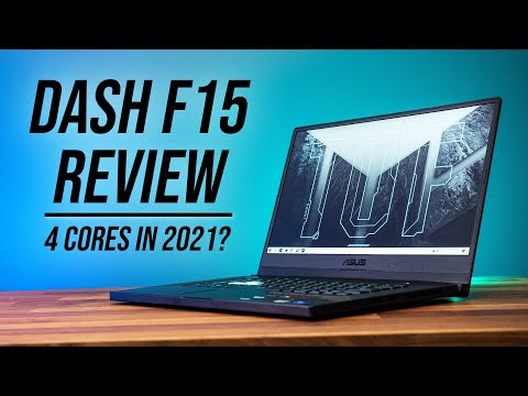 ASUS TUF Dash F15 Review - Quad Core in 2021?