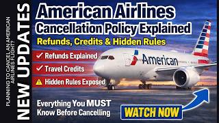 ✈️American Airlines Cancellation & Refund Policy!