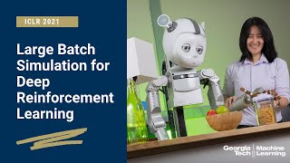 Large Batch Simulation for Deep Reinforcement Learning at ICLR 2021