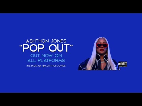 Ashthon Jones PopOut.