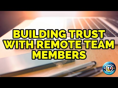 Building Trust with Remote Team Members | Team Management Tips