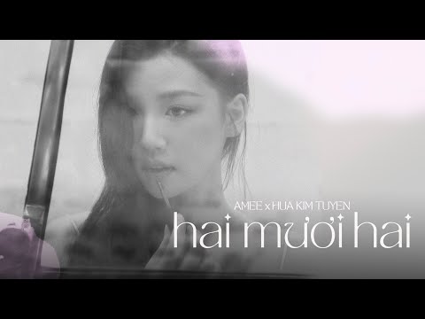 hai mươi hai - hứa kim tuyền x amee (from album 'Colours') (lyrics video)