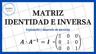 Matriz identidad e Inversa - Calculo de Matriz Identidad