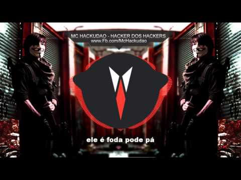 🔴 Mc Hackudao - Hacker dos Hackers (Rap dos Hackers)