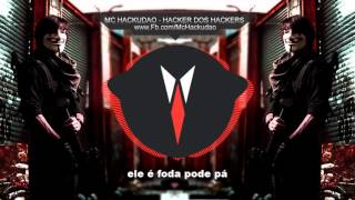 🔴 Mc Hackudao - Hacker dos Hackers (Rap dos Hackers)