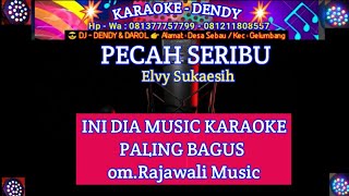 Download lagu PECAH SERIBU KARAOKE - ElvySukaesih (Om Rajawali music @karaoke-dendy) mp3 Download lagu PECAH SERIBU KARAOKE - ElvySukaesih (Om Rajawali music @karaoke-dendy) mp3