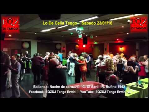 En Lo De Celia Tango: Noche de carnaval - C. Disarli - R. Rufino 1942