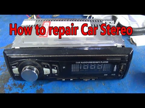 How to repair car stereo
