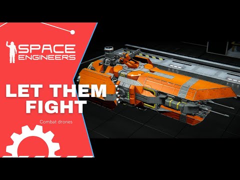 Let them fight - combat drones || Space Engineers