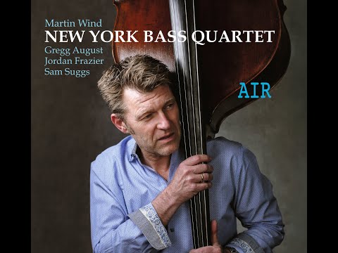Martin Wind "New York Bass Quartet - Air" Promo Video