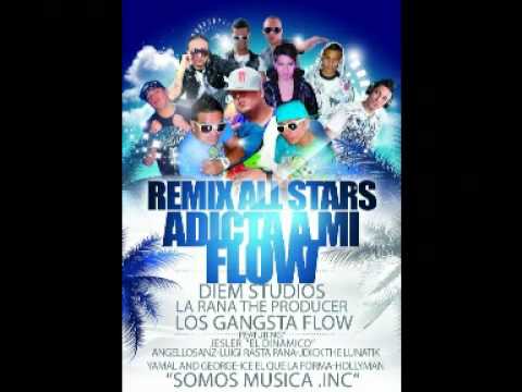 ADICTA AMI FLOW REMIX ALL STAR - LOS GANGSTA FLOW (PROD. DIEM STUDIOS - JESLER)
