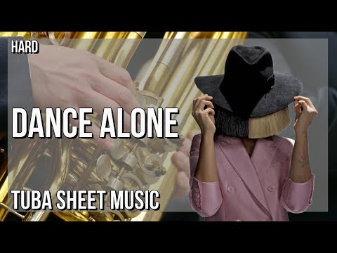 Tuba Sheet Music: How to play Dance Alone by Sia & Kylie Minogue