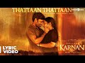 Karnan | Thattaan Thattaan Lyric Video Song | Dhanush | Mari Selvaraj | Santhosh Narayanan