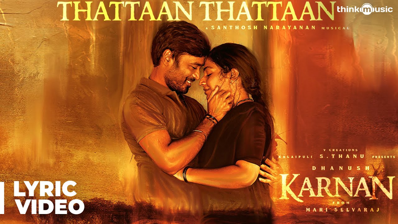 Thattaan Thattaan Lyric Video | Karnan
