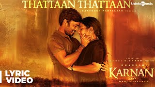 Karnan  Thattaan Thattaan Lyric Video Song  Dhanus