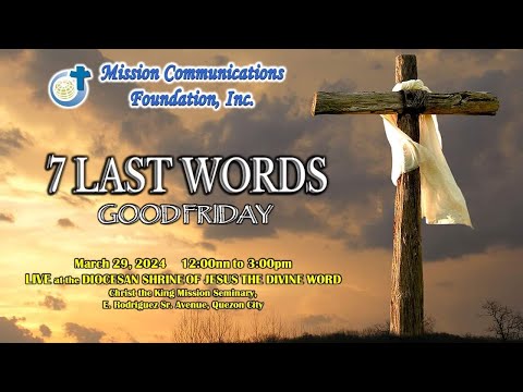 7 LAST WORDS,  Good Friday | 29 March 2024|  Diocesan Shrine of Jesus the Divine Word