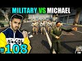 MILITARY VS MICHAEL Techno Gamerz GTA 5 108 GTA 5 Techno Gamerz GTA 5 108