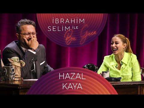 İbrahim Selim ile Bu Gece #89 Hazal Kaya, Ezgi Aktan