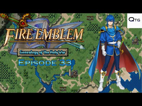 Fire Emblem 4 | Genealogy of the Holy War - Episode 33: The Wall of Edda