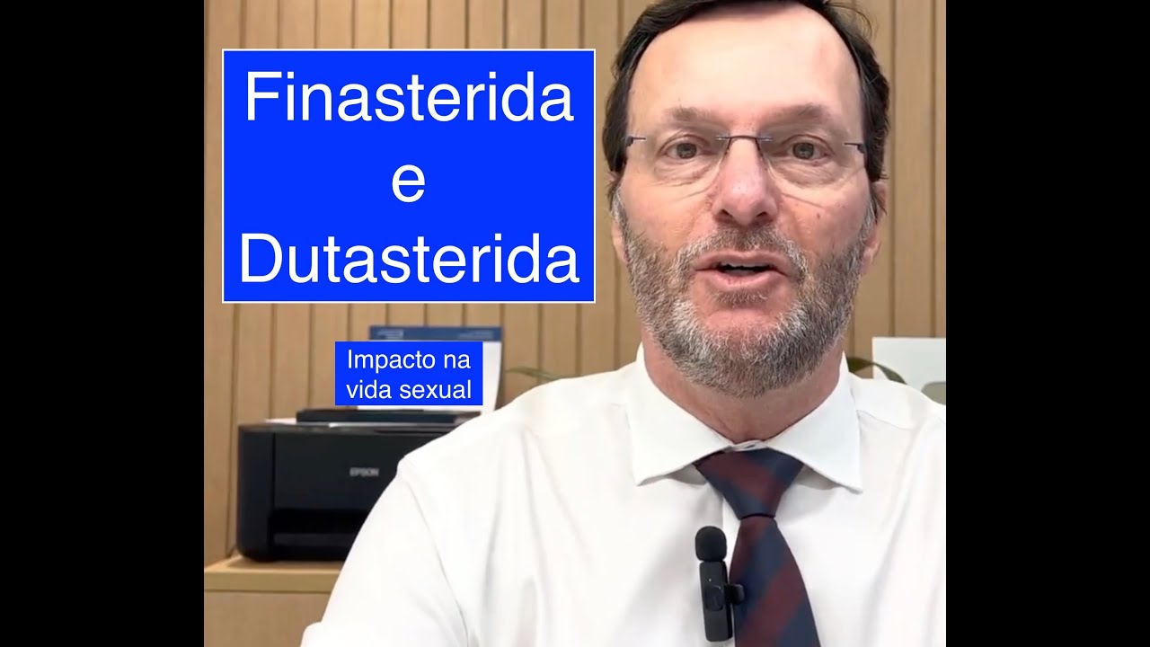 Finasterida e Dutasterida-Impacto na vida sexual