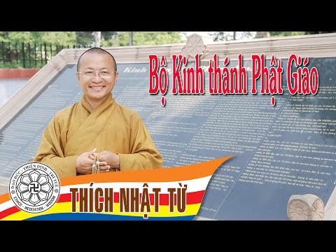 Bộ Kinh thánh Phật giáo -Thích Nhật Từ -2004