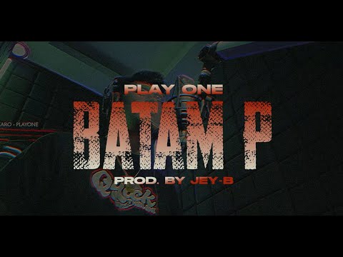 PLAY ONE - BATAM P (OFFICIAL LYRIC VIDEO)