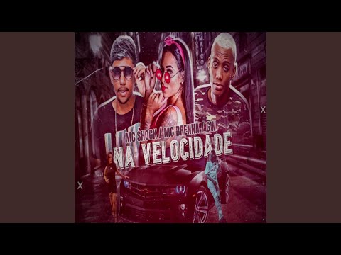 Na Velocidade (feat. Mc Brenna & MC GW)