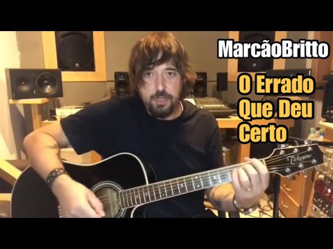 MarcãoBritto O Errado Que Deu Certo ( Charlie Brown Jr ) Versão Acústica