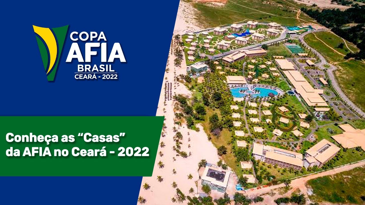 Conheça as “Casas” da AFIA no Ceará – 2022