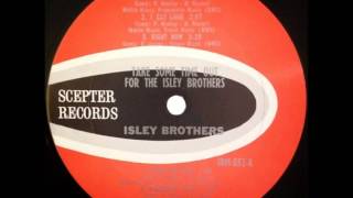 The Isley Brothers  .  You better come home .