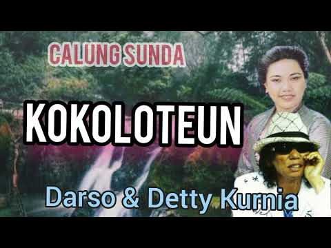 KOKOLOTEUN - DARSO dan DETTY KURNIA#calungsunda #calungdarso @kangdedicosmo