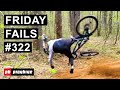 Friday Fails #322