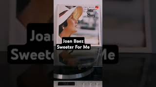 Joan Baez, Sweeter For Me #joanbaez #sweeterforme