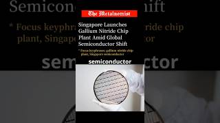 Download lagu Singapore Launches Gallium Nitride Chip Plant Amid Global Semiconductor Shift | The Metalnomist mp3 Download lagu Singapore Launches Gallium Nitride Chip Plant Amid Global Semiconductor Shift | The Metalnomist mp3
