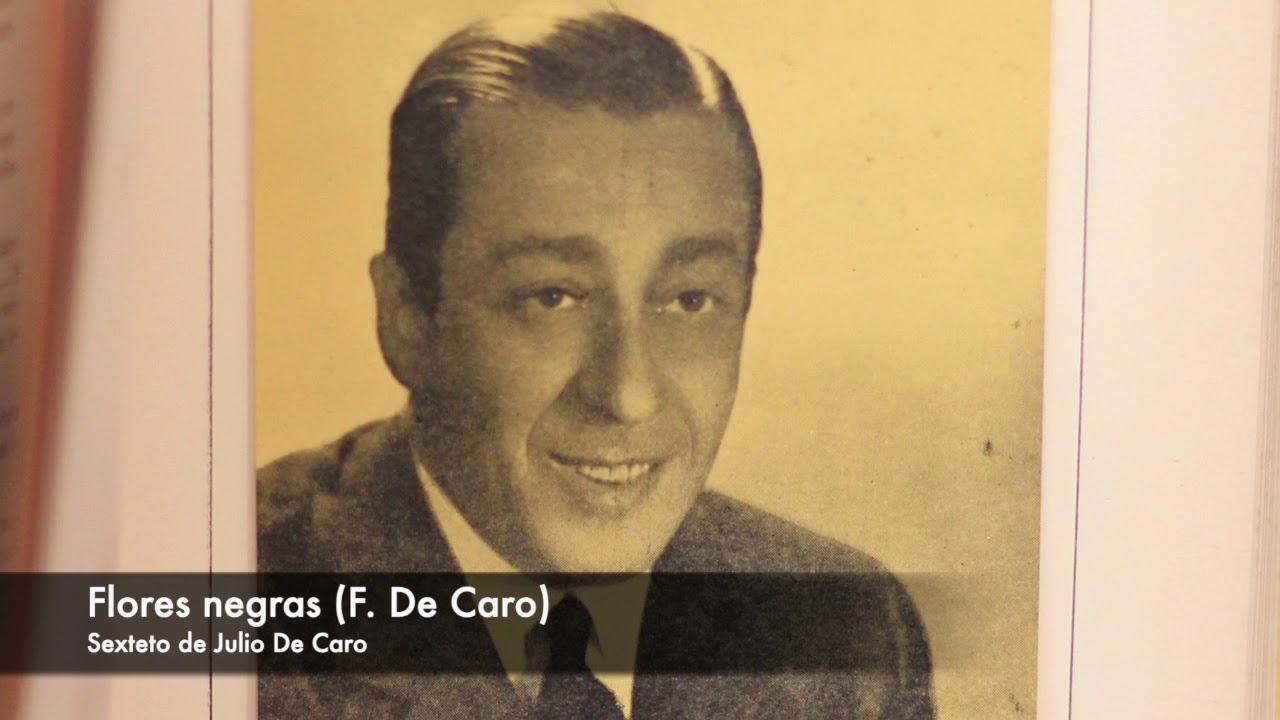 Tango: Flores negras (1927) Sexteto de Julio De Caro